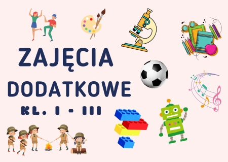 ZAJĘCIA POZALEKCYJNE DLA KLAS I - III