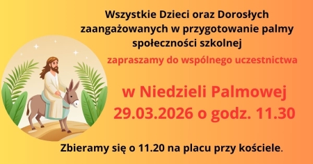 Zapraszamy do wspólnego świętowania Niedzieli Palmowej